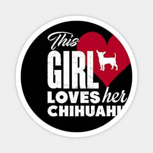 This Girl Love Her Chihuahua Gift For Chihuahua Lover Magnet